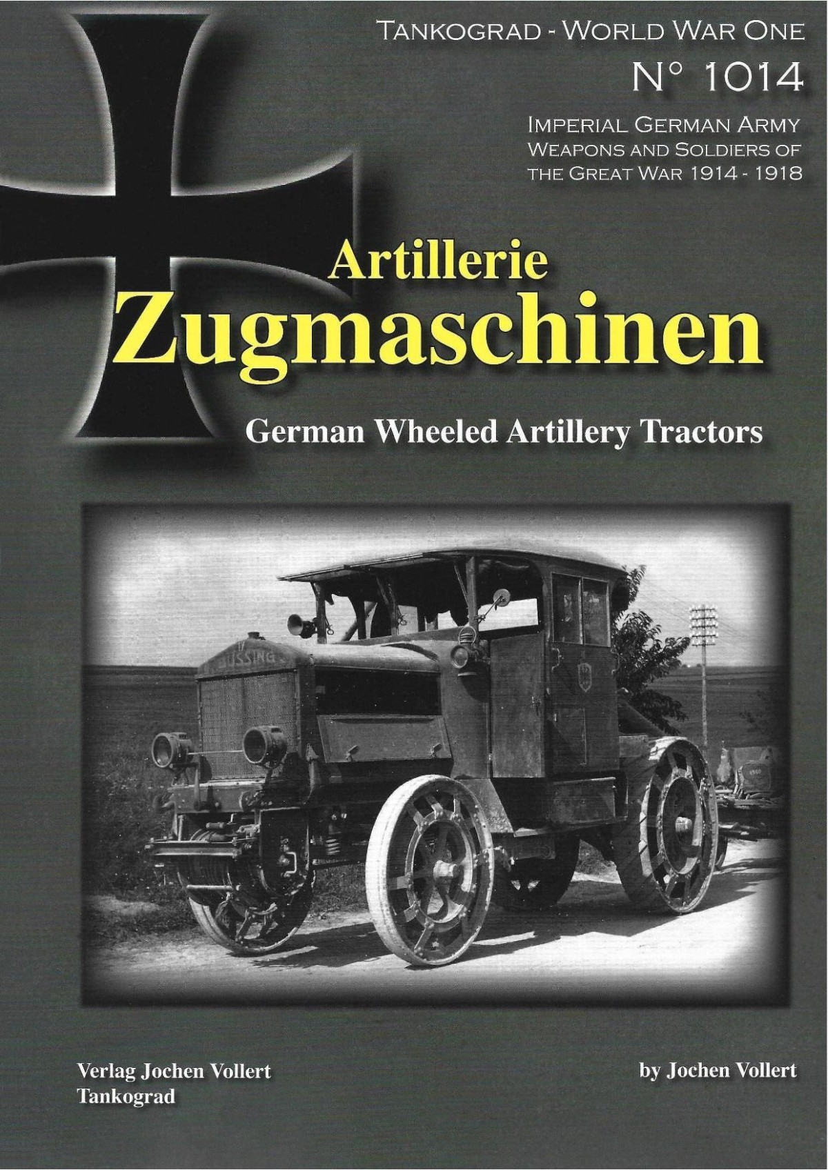 Artilleriezugmaschinen German Wheeled Artillery Tractors 1st Edition Jochen Vollert