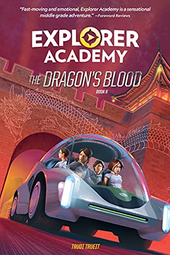 Explorer Academy The Dragons Blood Book 6 Trudi Trueit