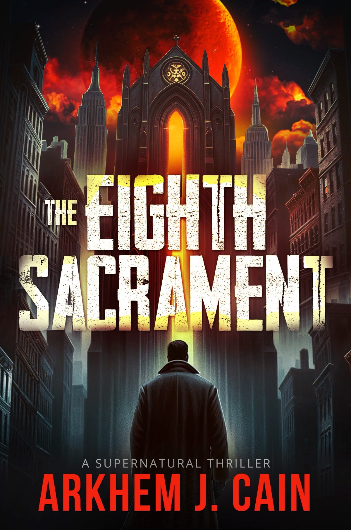 The Eighth Sacrament 1st Edition Arkhem J Cain