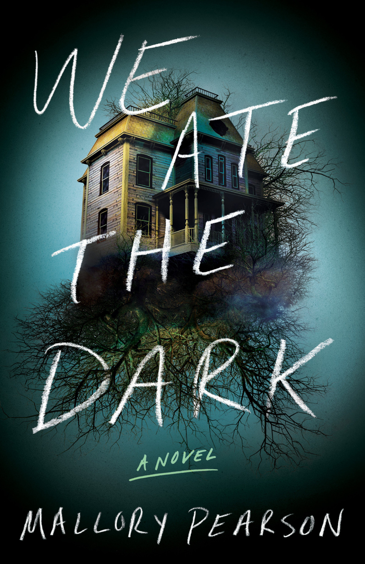 We Ate The Dark A Novel Mallory Pearson