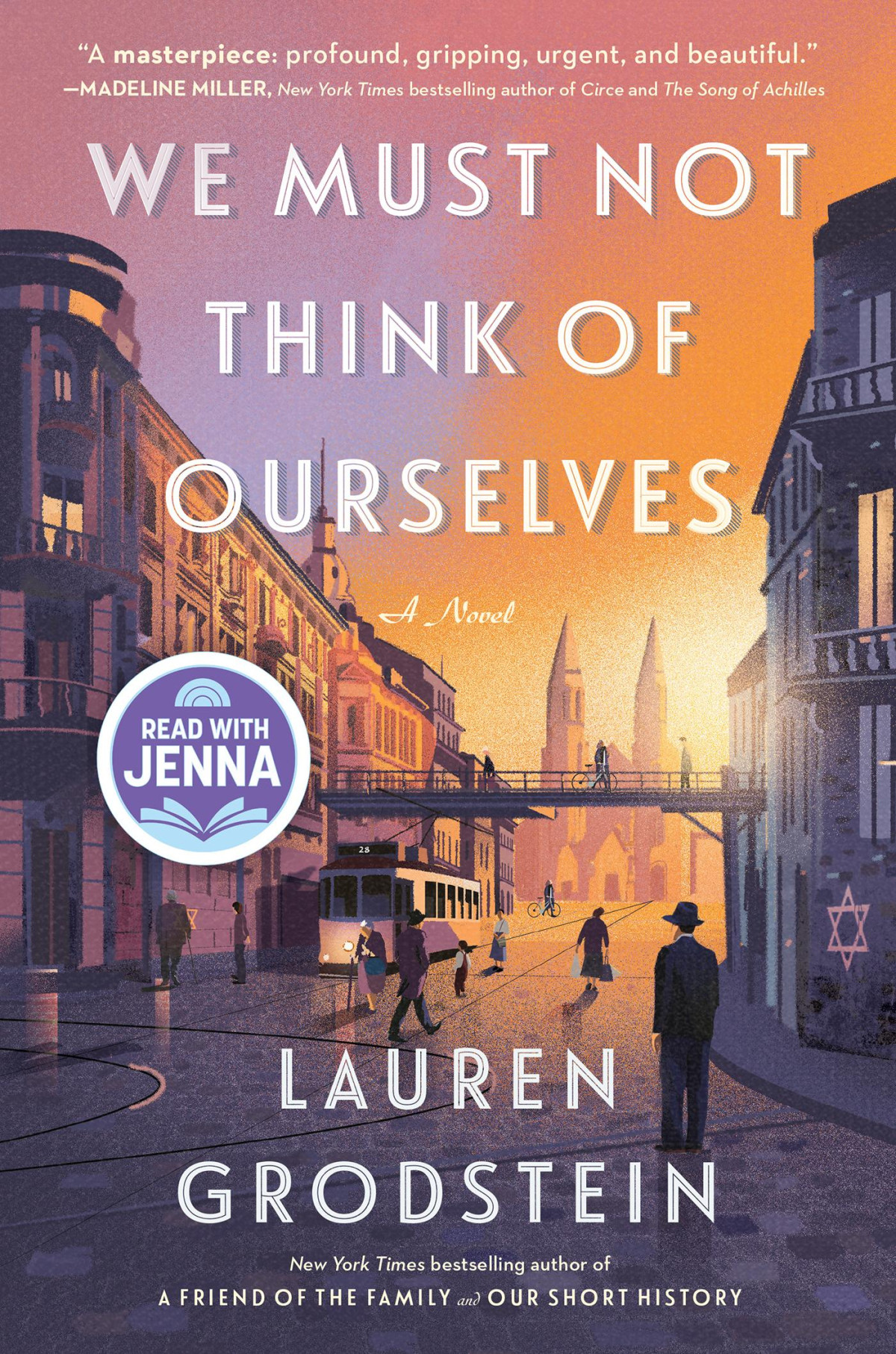 We Must Not Think Of Ourselves Lauren Grodstein