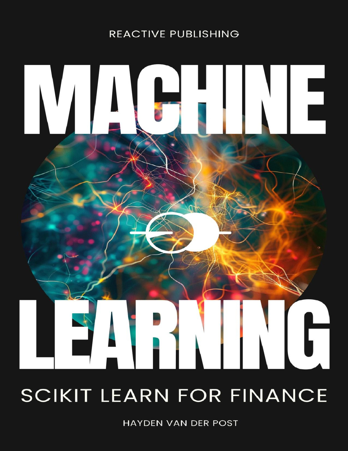 Machine Learning Scikit Lean For Finance Python Libraries For Finance Book 9 Publishing