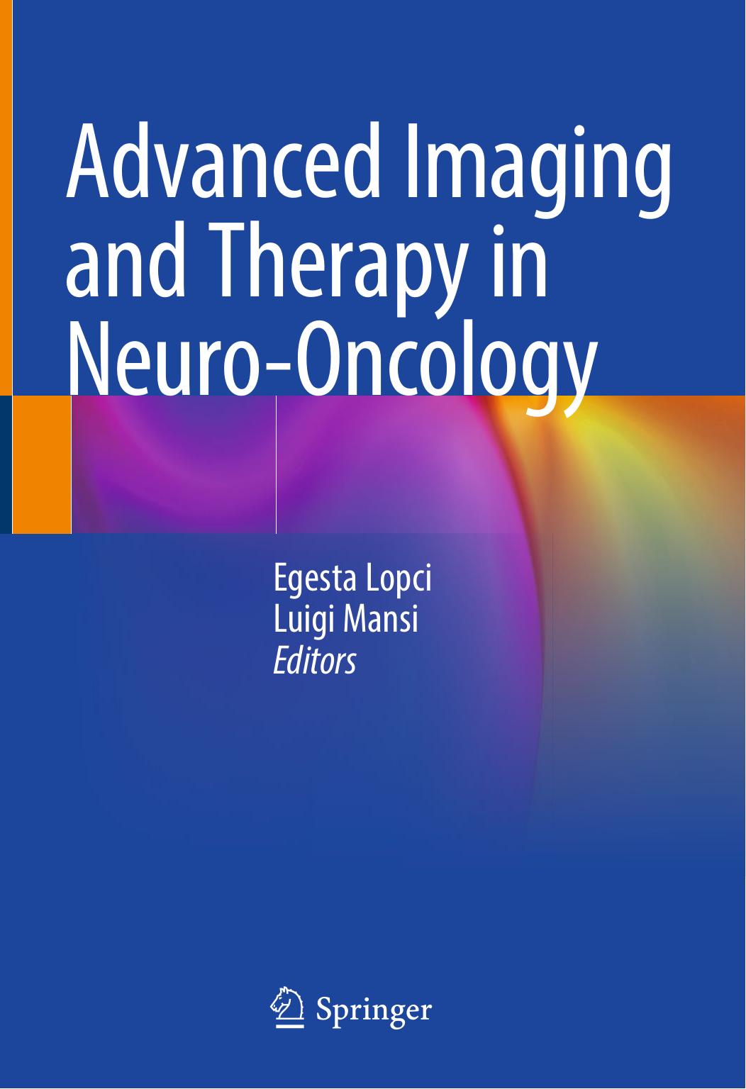 Advanced Imaging And Therapy In Neurooncology 1st Edition Egesta Lopci Luigi Mansi