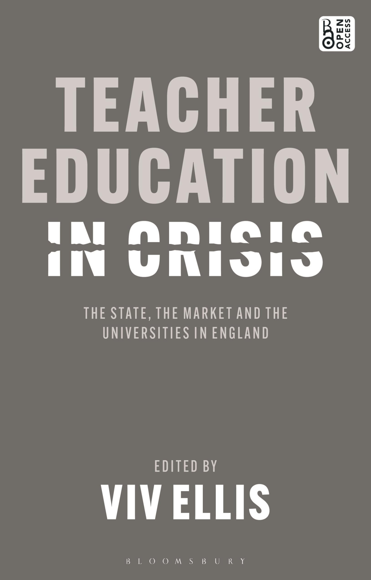 Teacher Education In Crisis Viv Ellis