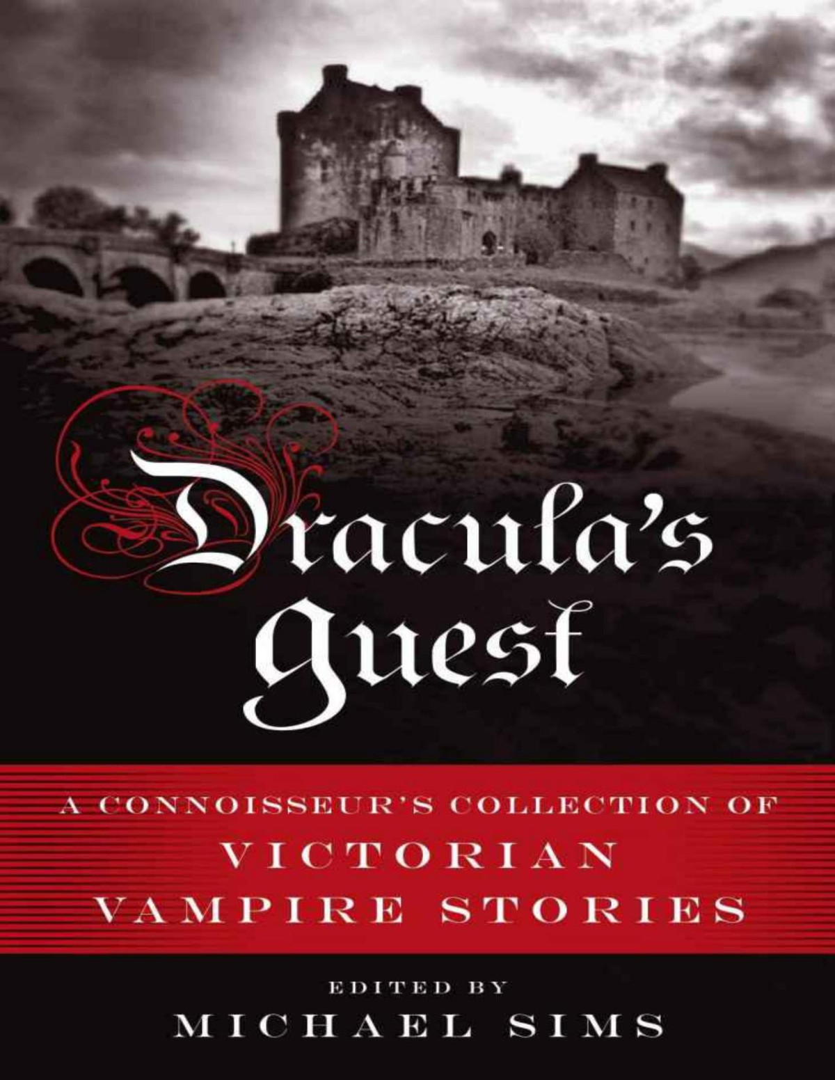 Draculas Guest A Connoisseurs Collection Of Victorian Vampire Stories 1st Edition Sims