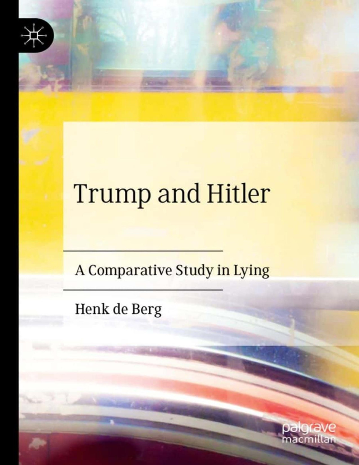 Trump And Hitler A Comparative Study In Lying Henk De Berg