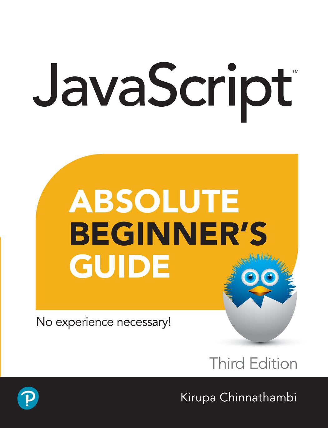 Javascript Absolute Beginners Guide Third Edition 3rd Edition Kirupa Chinnathambi