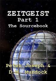 Zeitgeist The Movie Companion Source Guide D M Murdock Acharya S