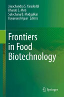 Frontiers In Food Biotechnology Jayachandra S Yaradoddi Bharati S Meti