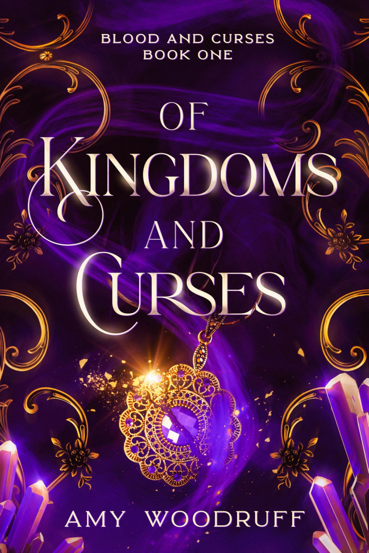 Of Kingdoms And Curses Amy Woodruff