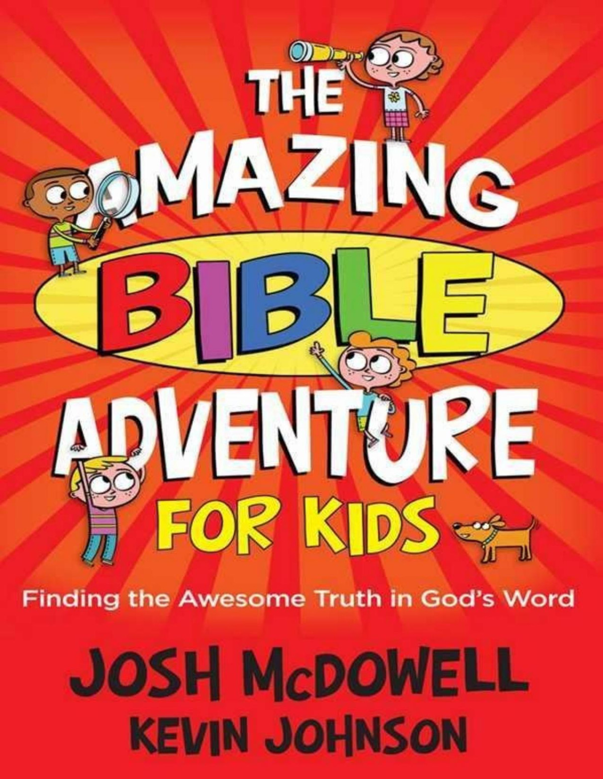 Amazing Bible Adventure For Kids The Josh Mcdowell Kevin Johnson