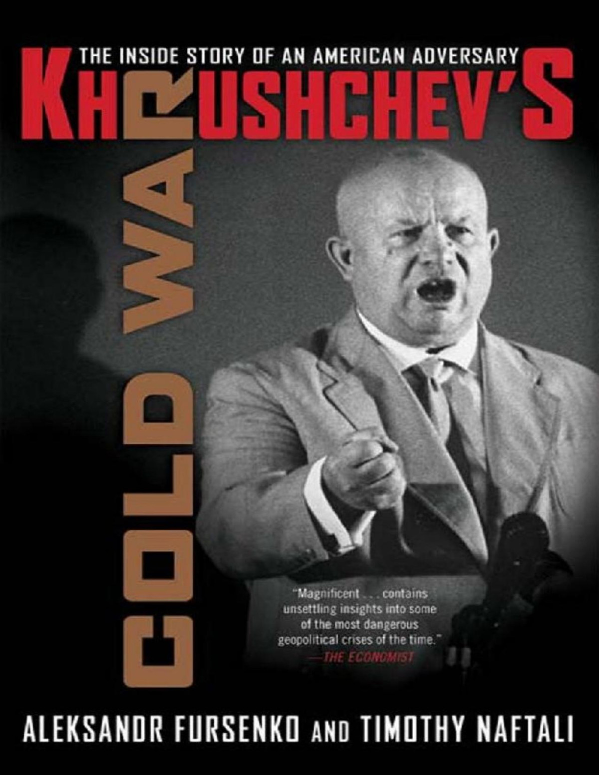 Khrushchevs Cold War The Inside Story Of An American Adversary Pdfdrivecom Aleksandr Fursenko Timothy Naftali
