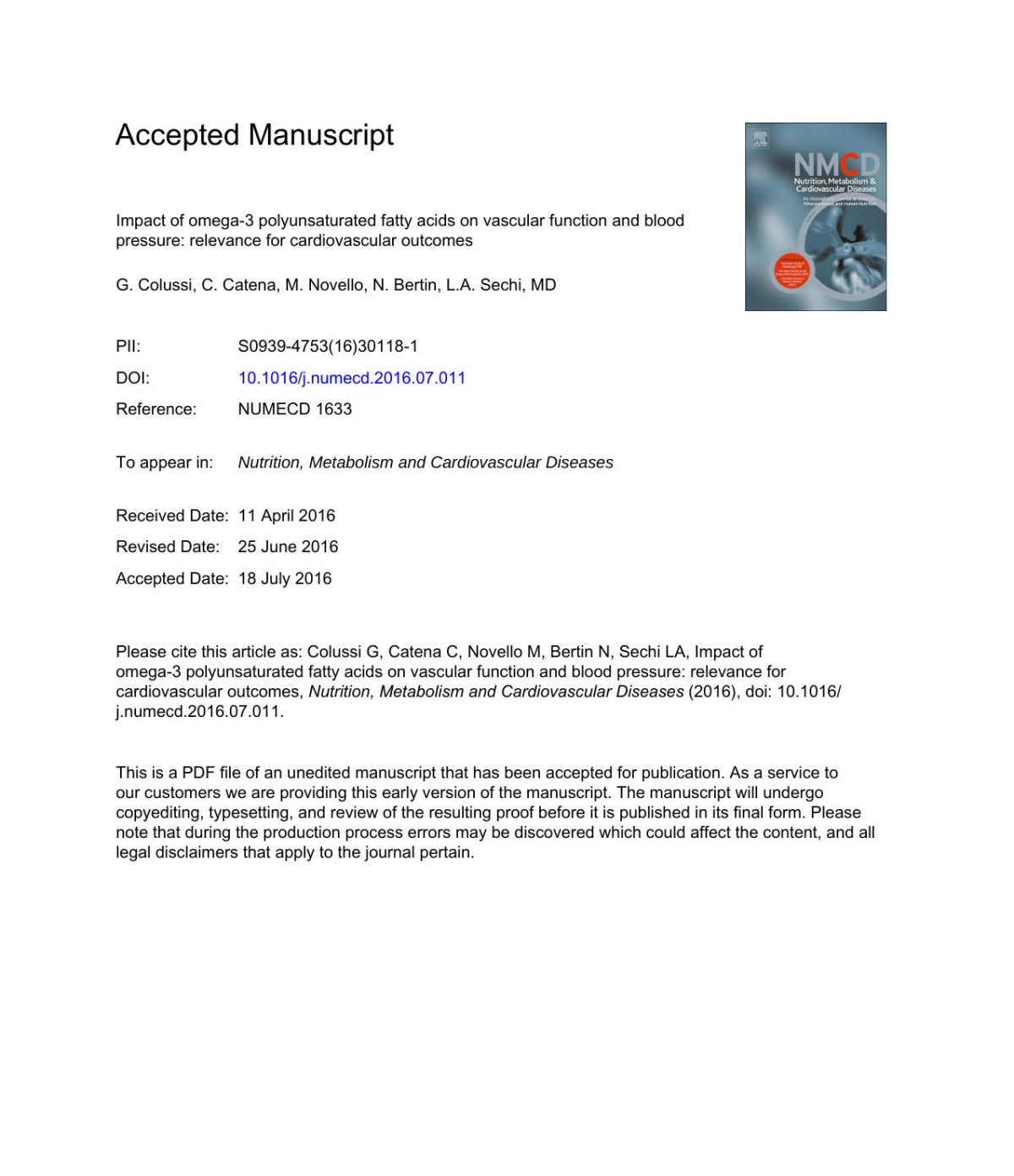 Impact Of Omega3 Polyunsaturated Fatty Acids On Vascular Function And Blood Pressure Relevance For Cardiovascular Outcomes G Colussi C Catena M Novello N Bertin La Sechi