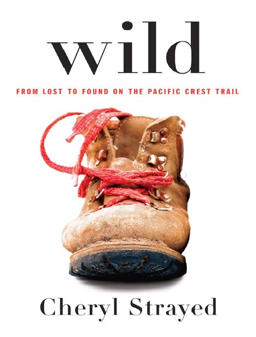 Wild Cheryl Strayed