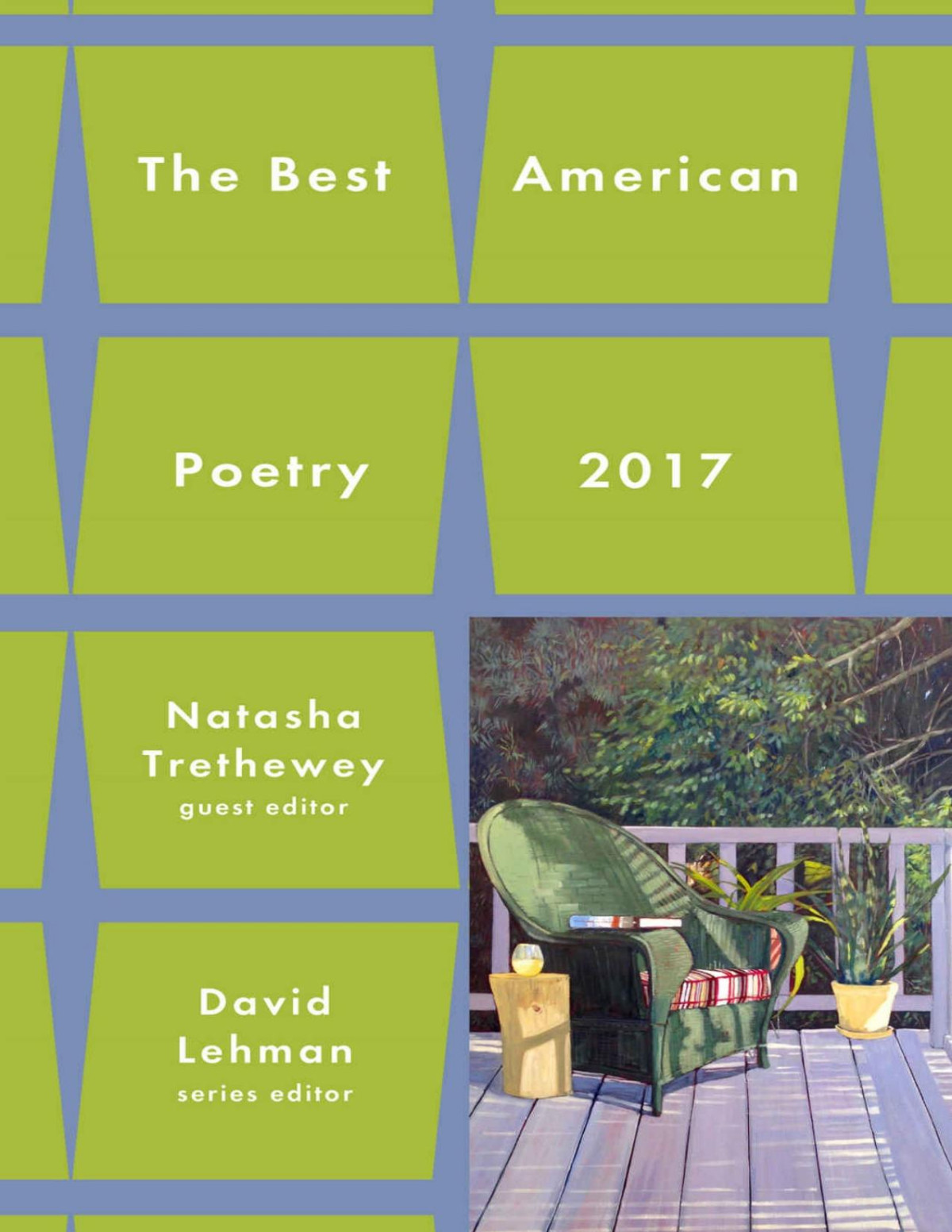 Best American Poetry 2017 The Best American Poetry Series David Lehman Natasha Trethewey