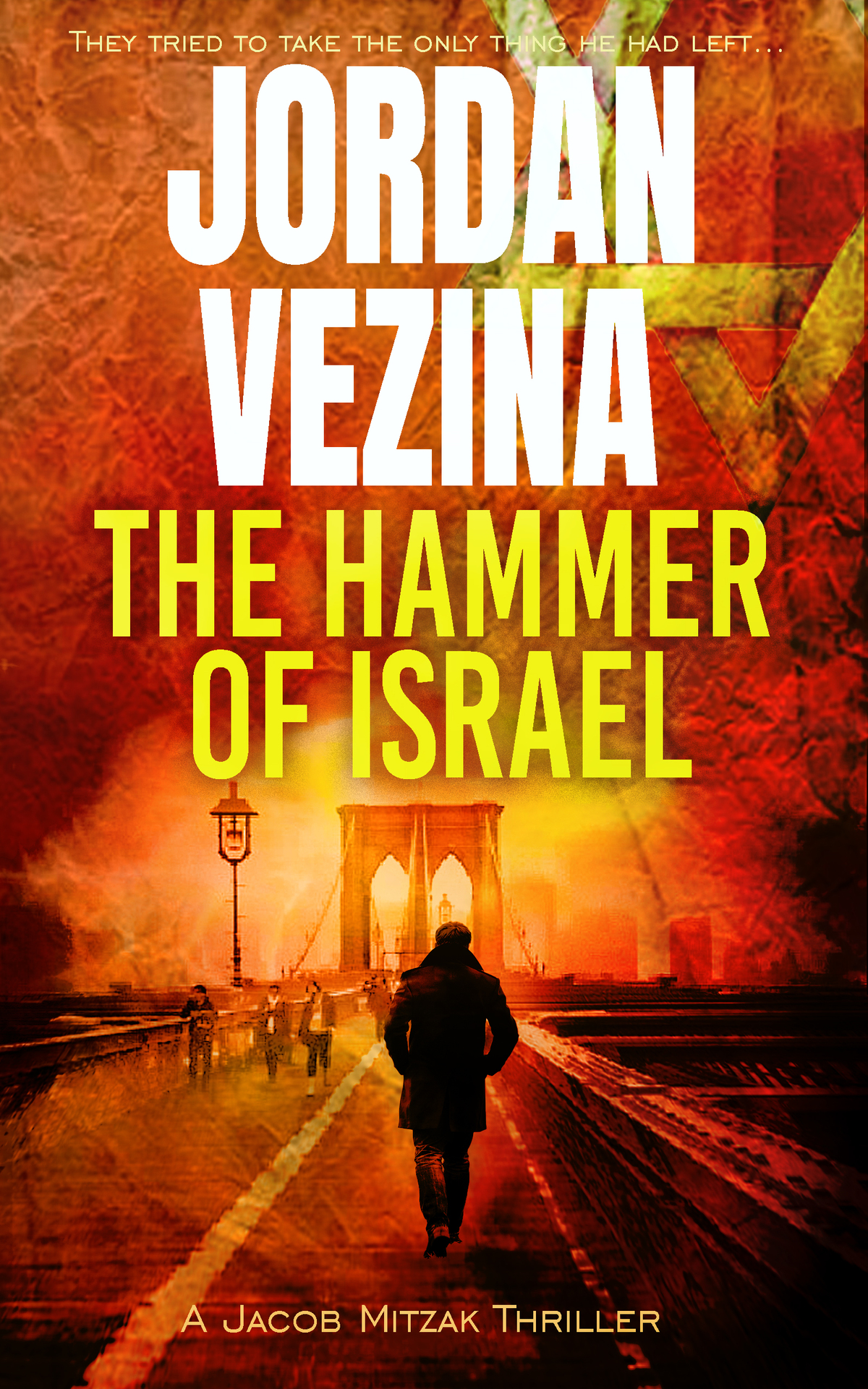 The Hammer Of Israel A Jacob Mitzak Thriller Book 2 Vezina