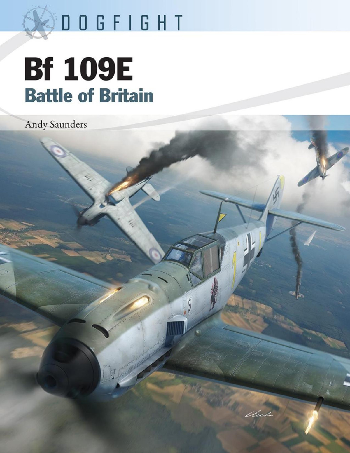 Bf 109e Battle Of Britain 1st Edition Andy Saunders