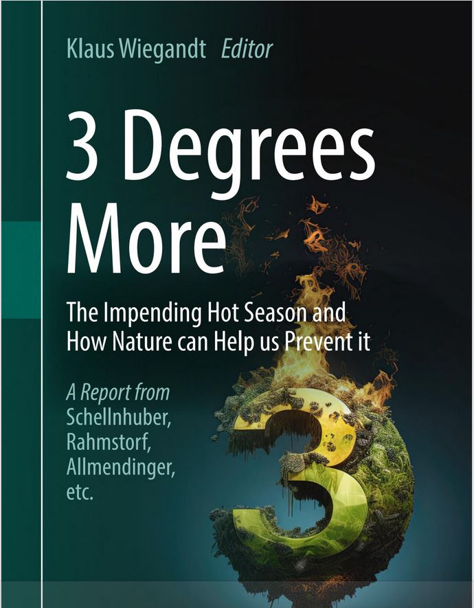 3 Degrees More The Impending Hot Season And How Nature Can Help Us Prevent It Klaus Wiegandt
