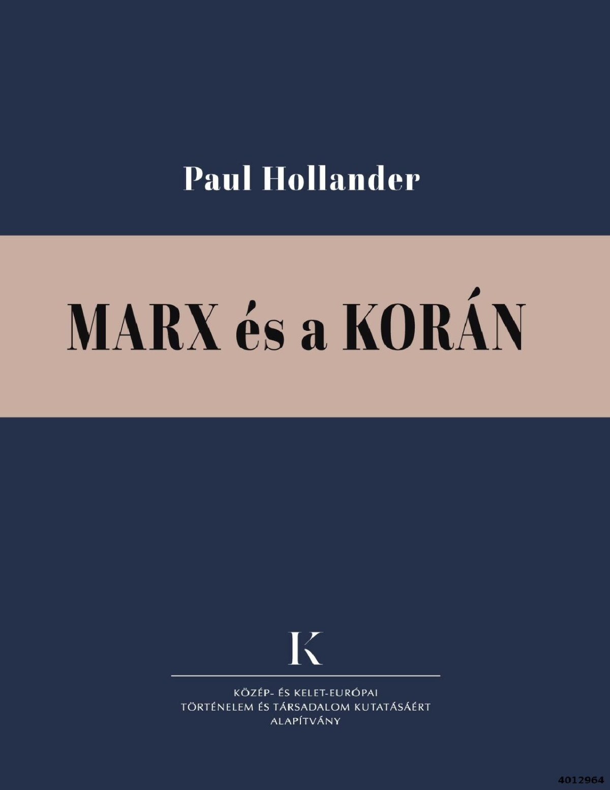 Marx és A Korán Paul Hollander