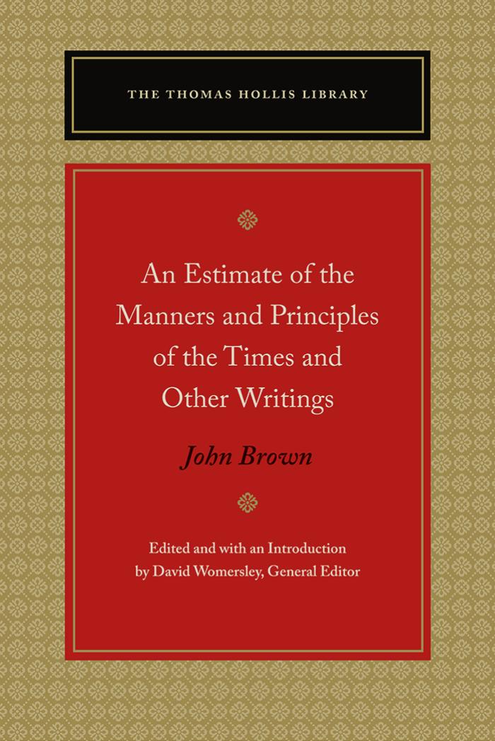 An Estimate Of The Manners And Principles Of The Times And Other Writings John Browndavid Womersley