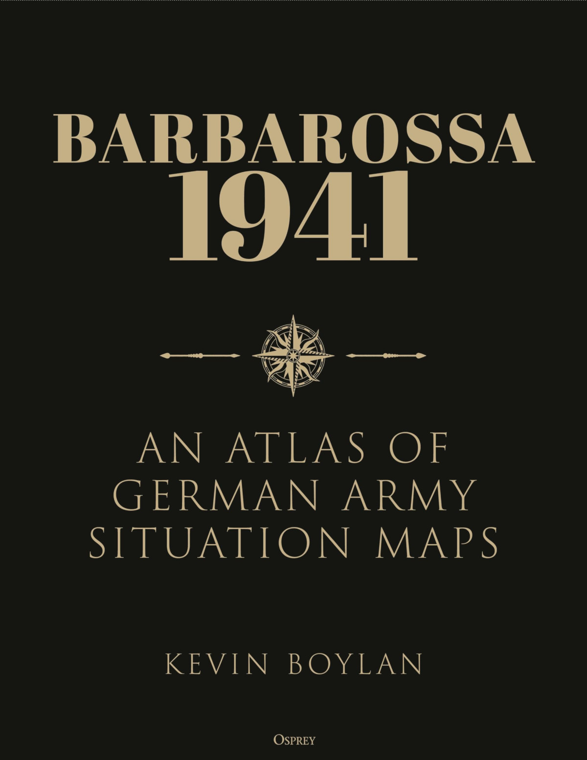 Barbarossa 1941 1st Edition Kevin Boylan