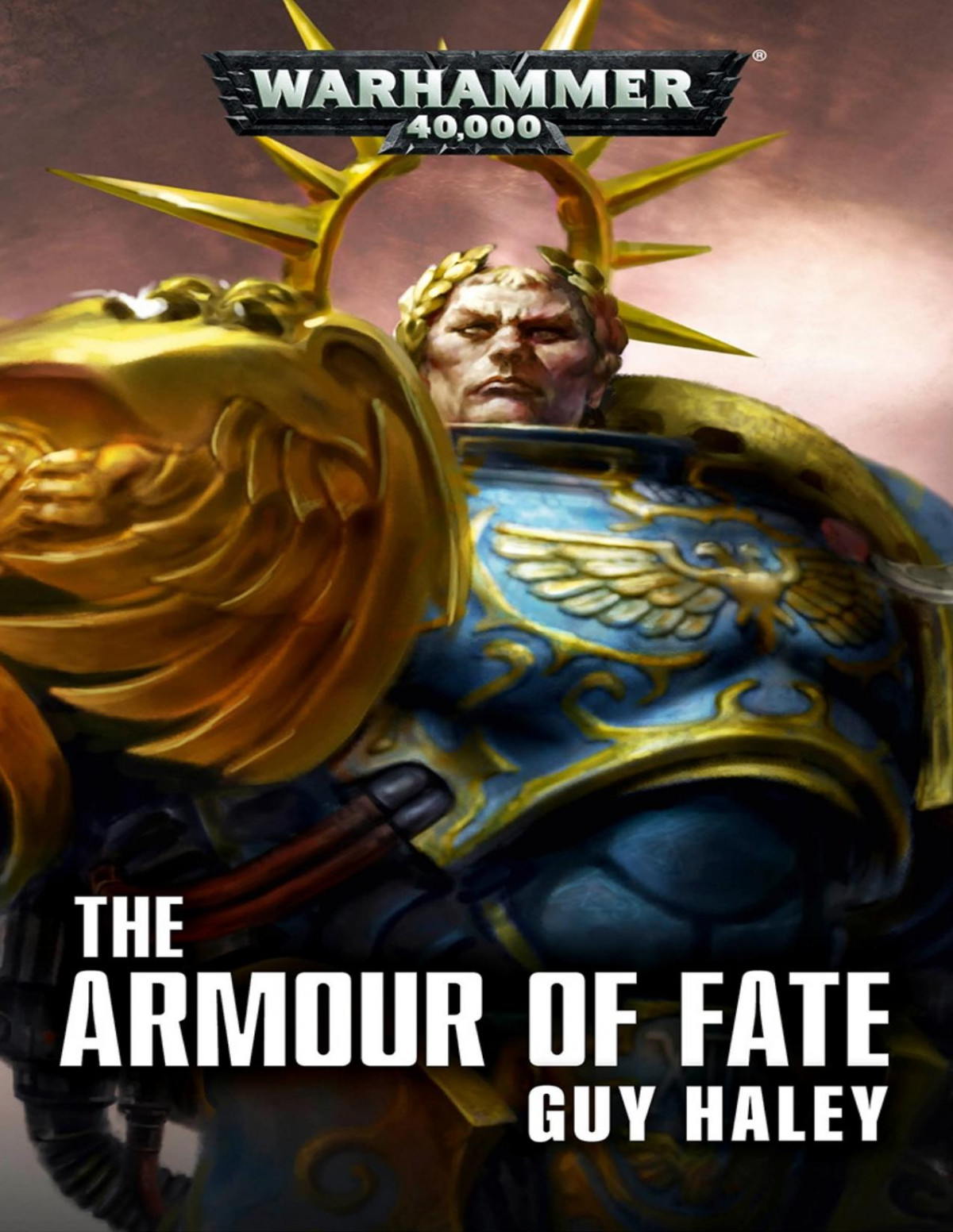 The Armour Of Fate Guy Haley