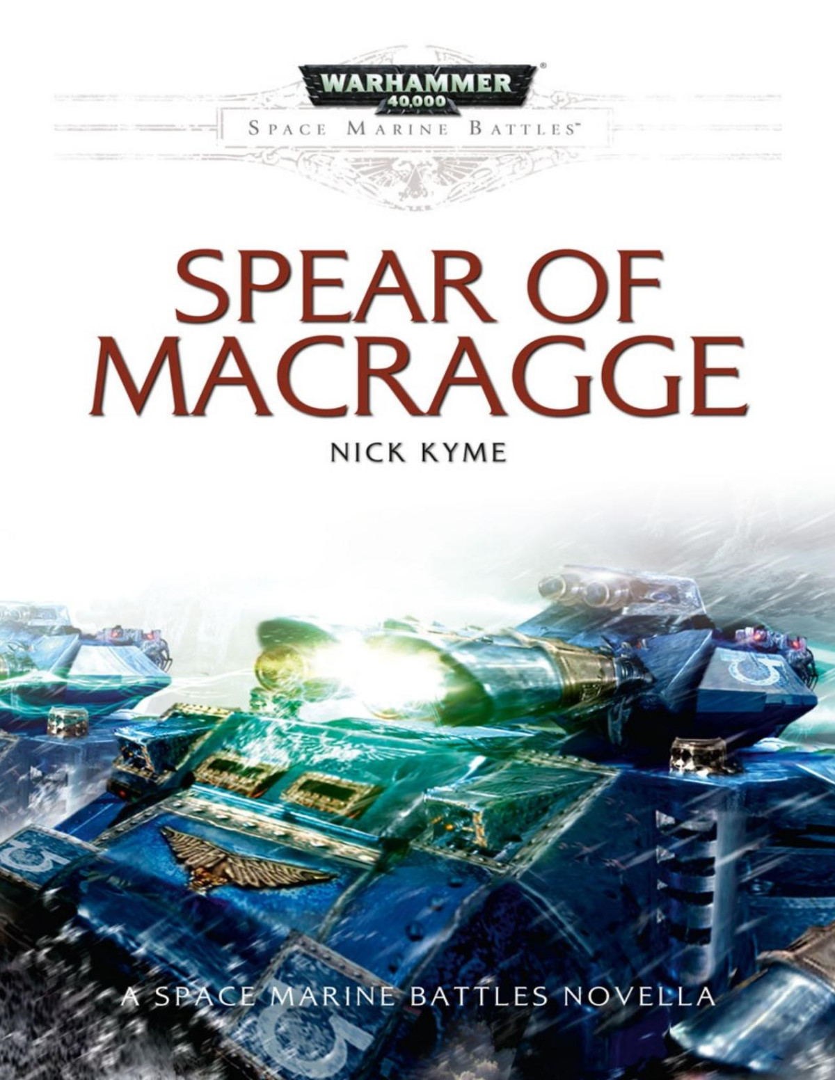Spear Of Macragge Nick Kyme