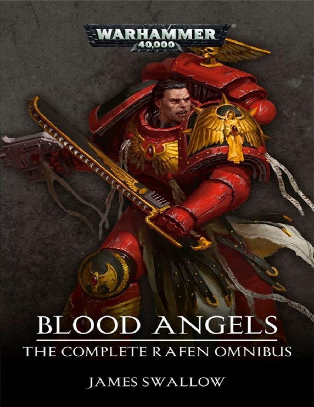 Blood Angels The Complete Rafen Omnibus James Swallow