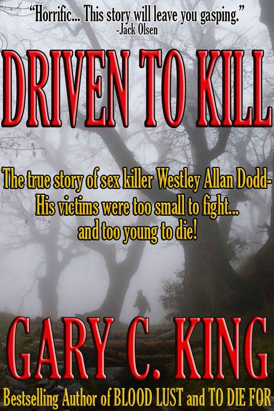 Driven To Kill Gary C King