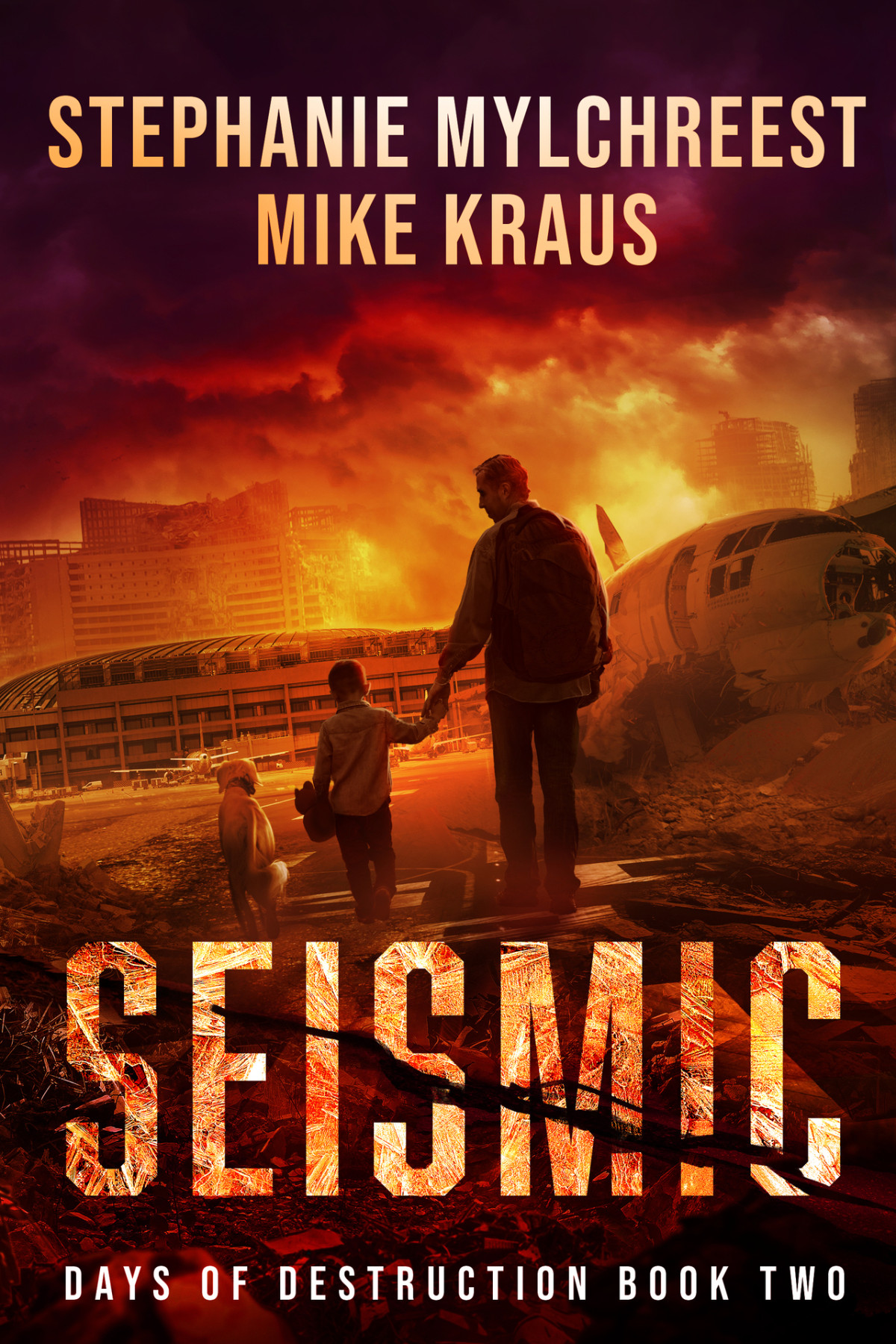 Seismic Days Of Destruction Book 2 A Postapocalyptic Survival Thriller Series Kraus