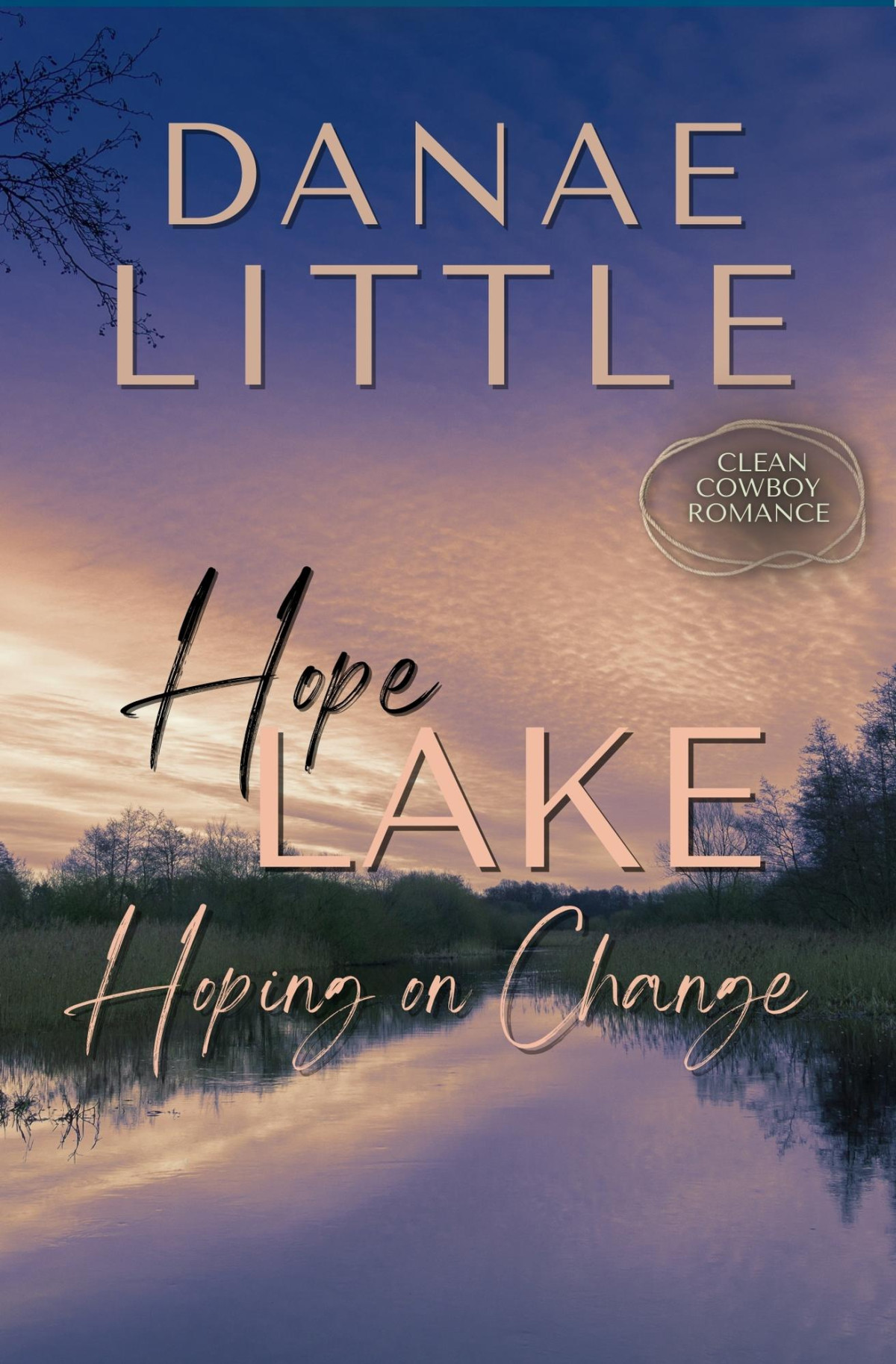 Hoping On Change Danae Little