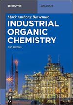 Industrial Organic Chemistry Second Edition 2nd Edition Mark Anthony Benvenuto
