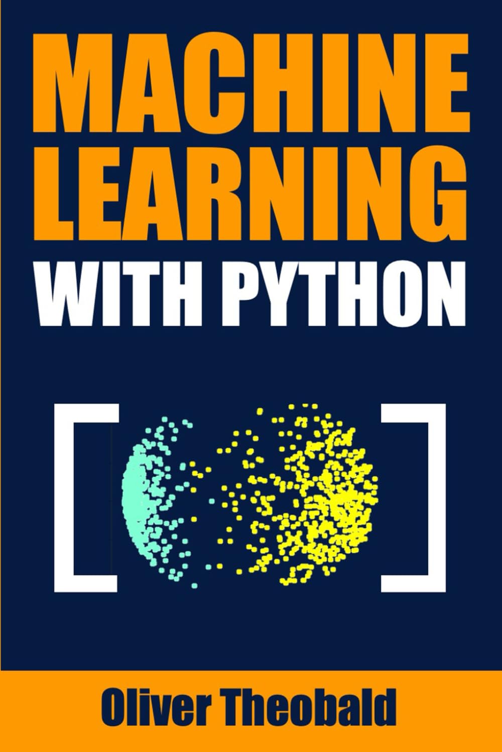 Machine Learning With Python 1st Edition Oliver Theobald
