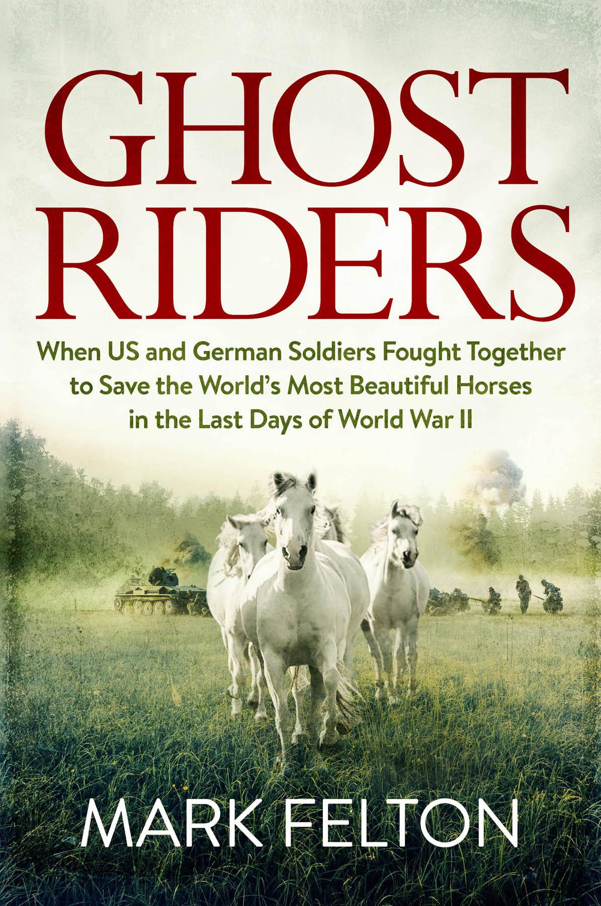 Ghost Riders Mark Felton