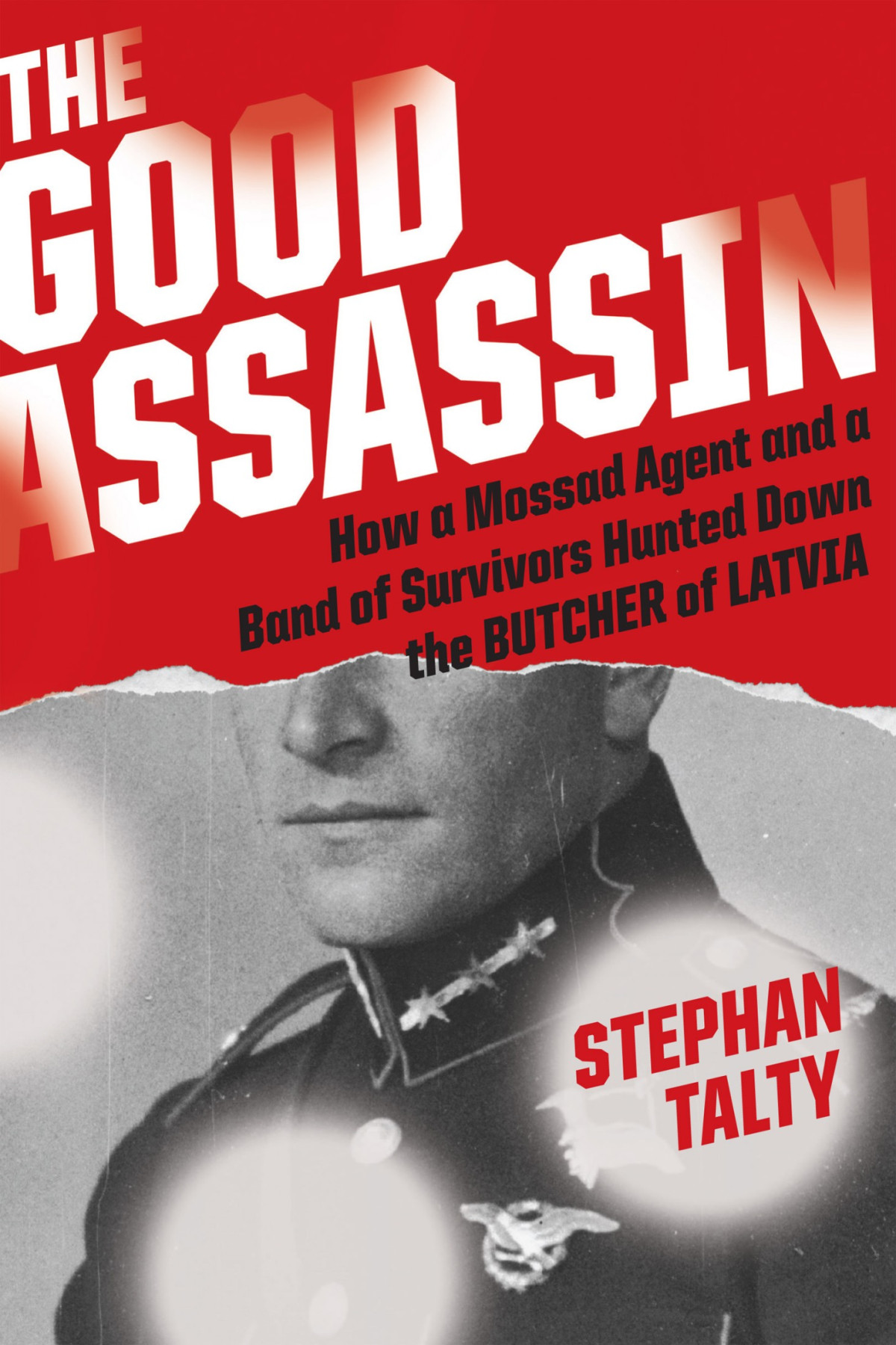 The Good Assassin Stephan Talty