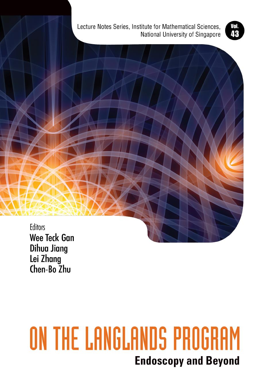 On The Langlands Program Endoscopy And Beyond Wee Teck Gan