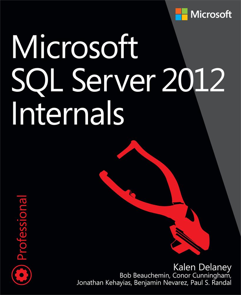 Microsoft Sql Server 2012 Internals Kalen Delaney Bob Beauchemin