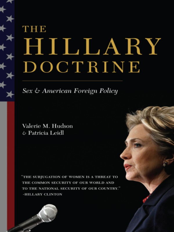The Hillary Doctrine Hudson Valerie M Hunt Swanee Leidl Patricia