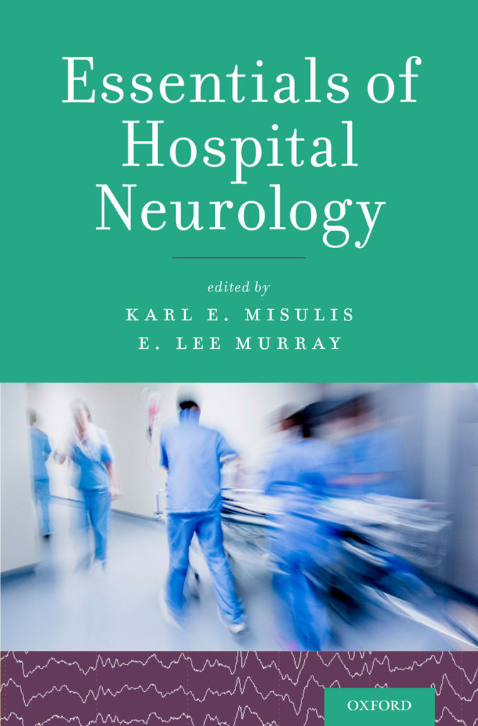 Essentials Of Hospital Neurology Karl E Misulis E Lee Murray