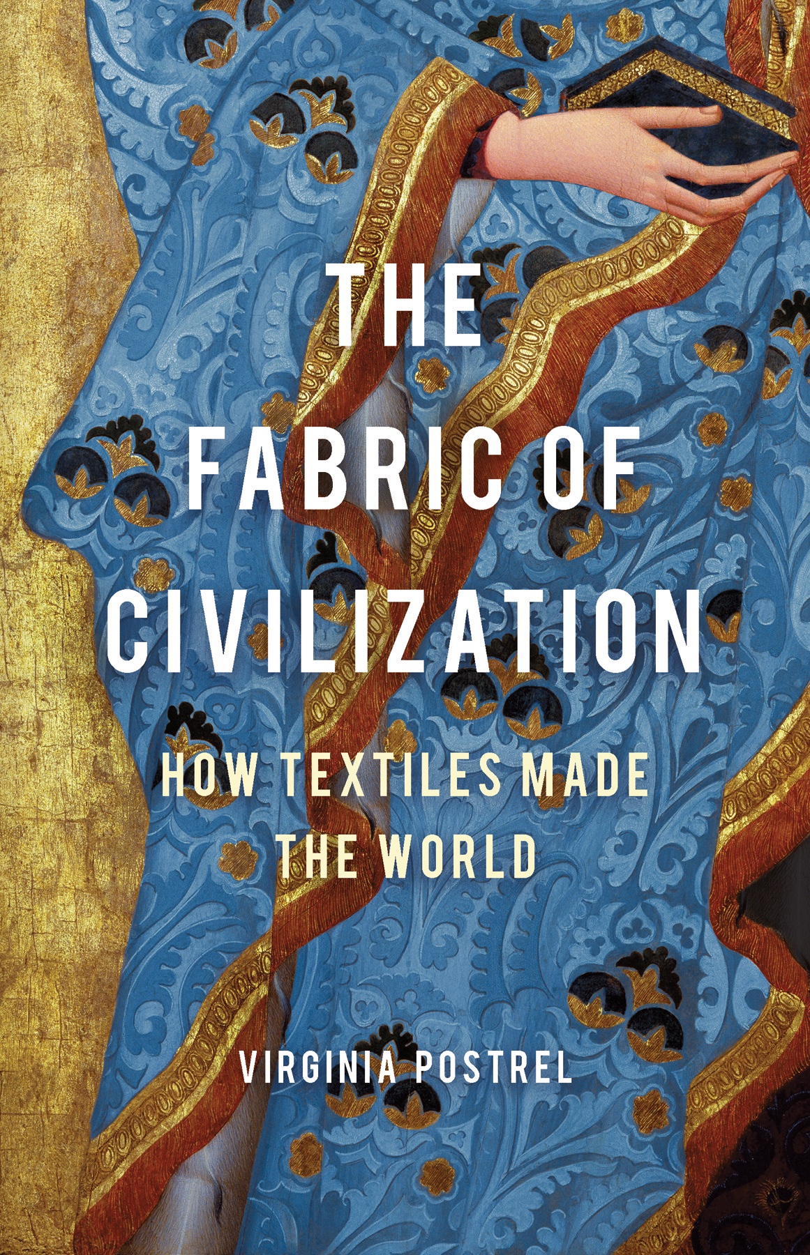The Fabric Of Civilization Virginia Postrel