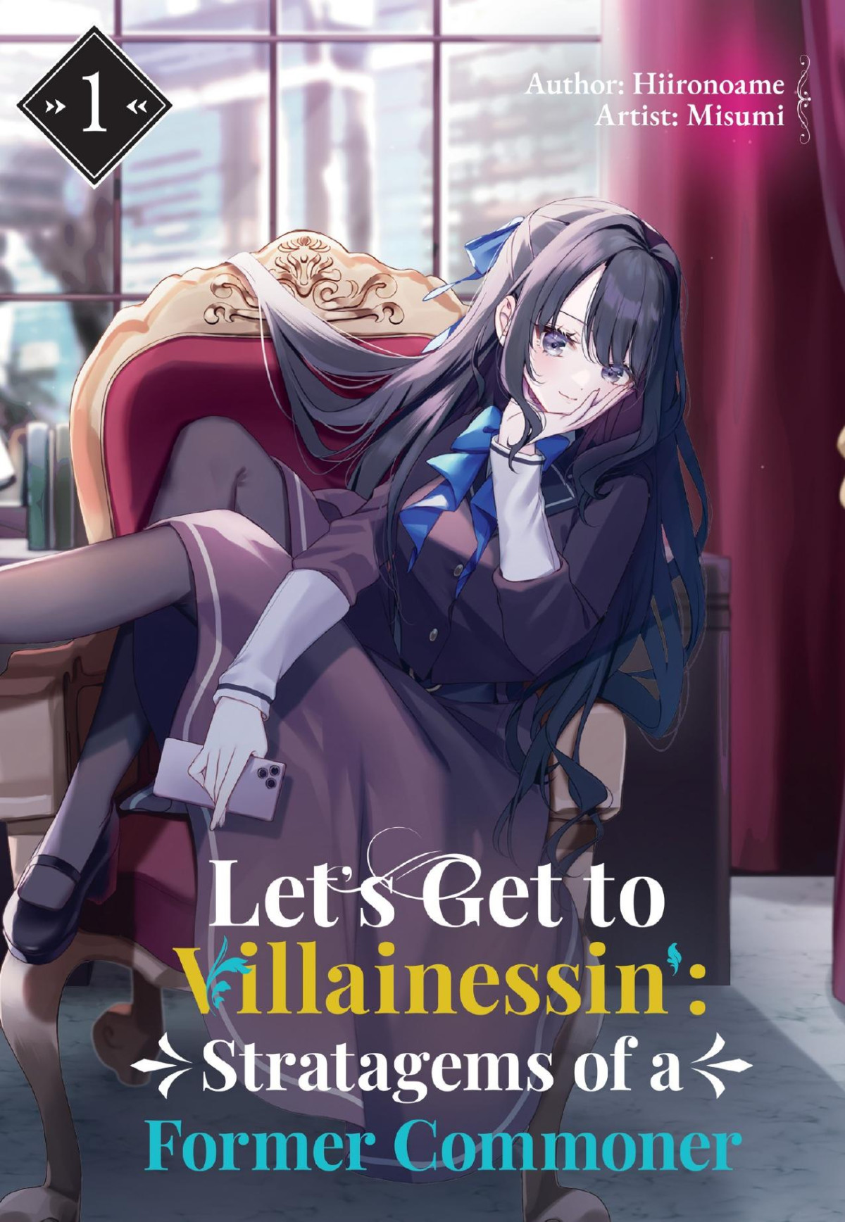 Lets Get To Villainessin Stratagems Of A Former Commoner Vol1 Hiironoame