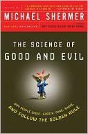 Science Of Good And Evil Michael Shermer