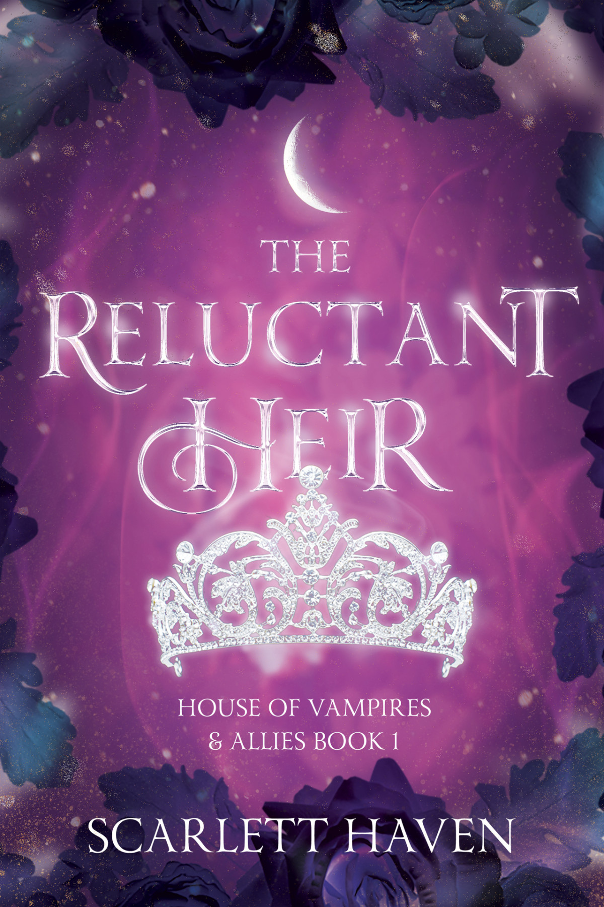 The Reluctant Heir House Of Vampires And Allies Book 1 Scarlett Haven