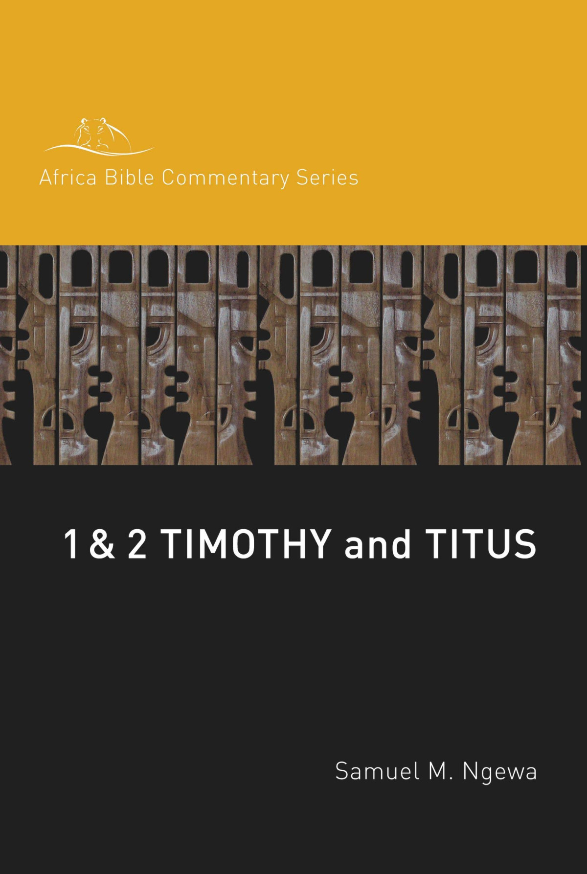 1 2 Timothy And Titus Samuel Ngewa
