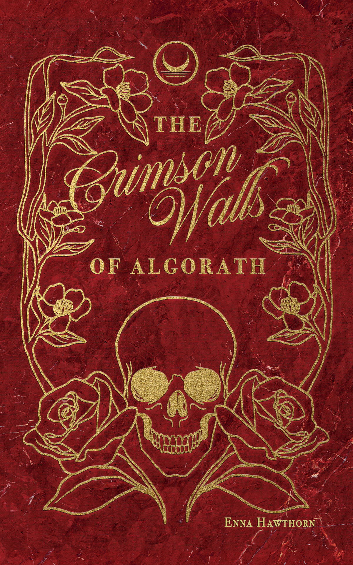 The Crimson Walls Of Algorath Enna Hawthorn