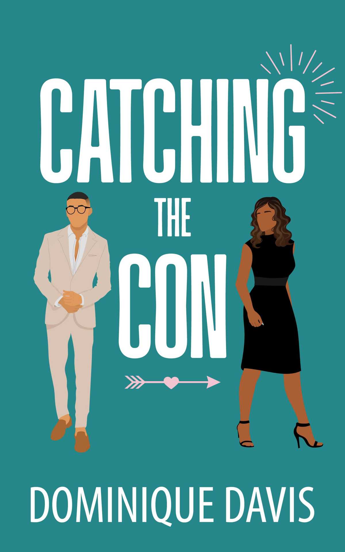 Catching The Con Swindled In Love Book 2 Dominique Davis