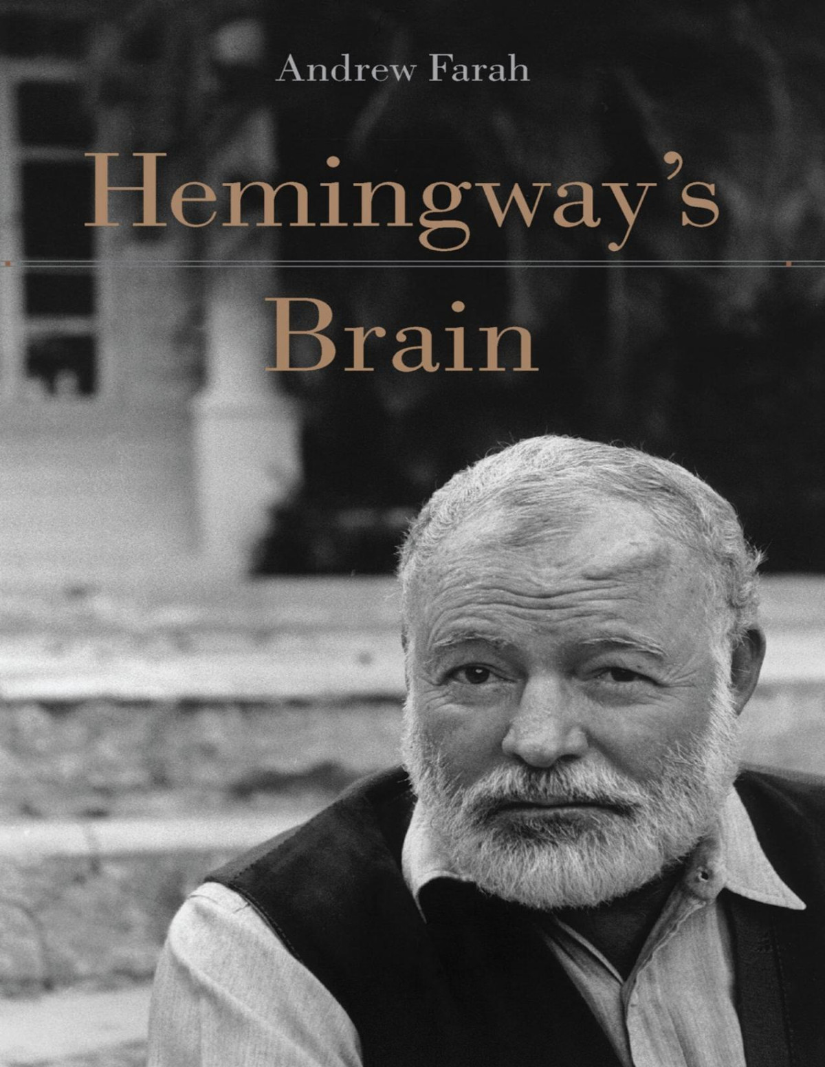 Hemingways Brain 2nd Edition Andrew Farah