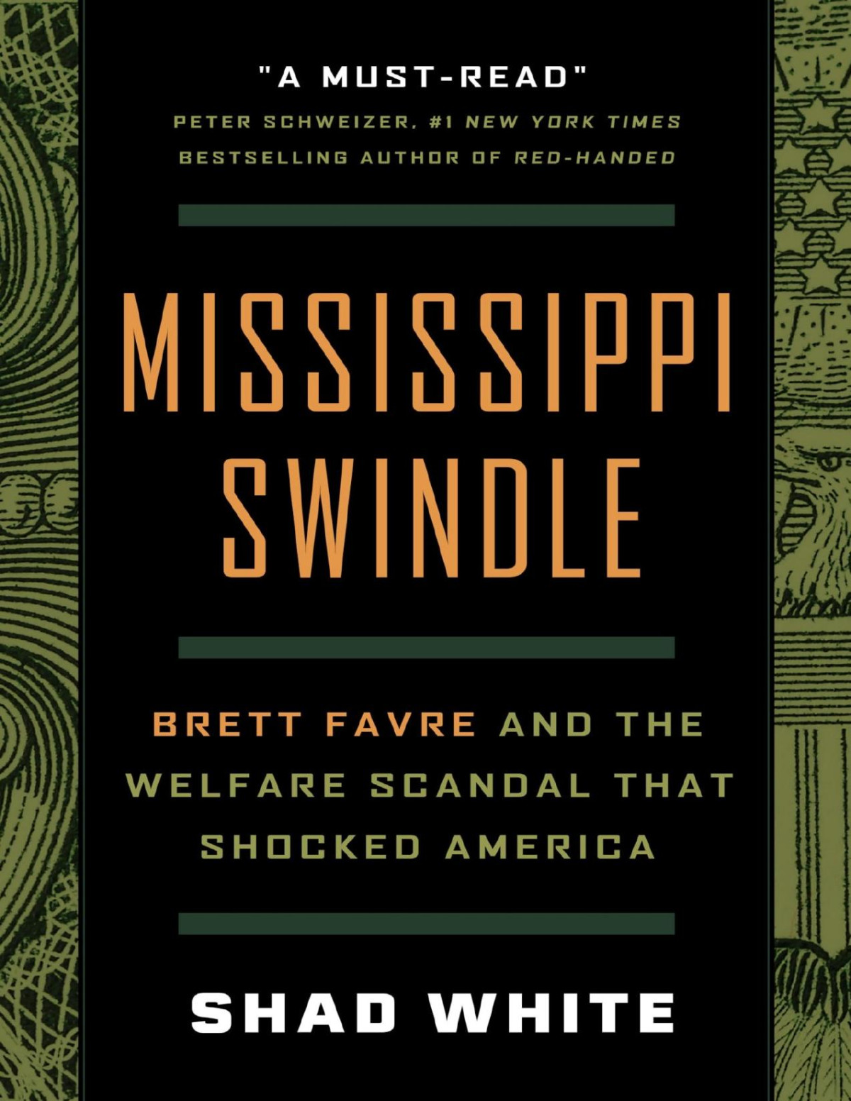 Mississippi Swindle Brett Favre And The Welfare Scandal That Shocked America Shad White