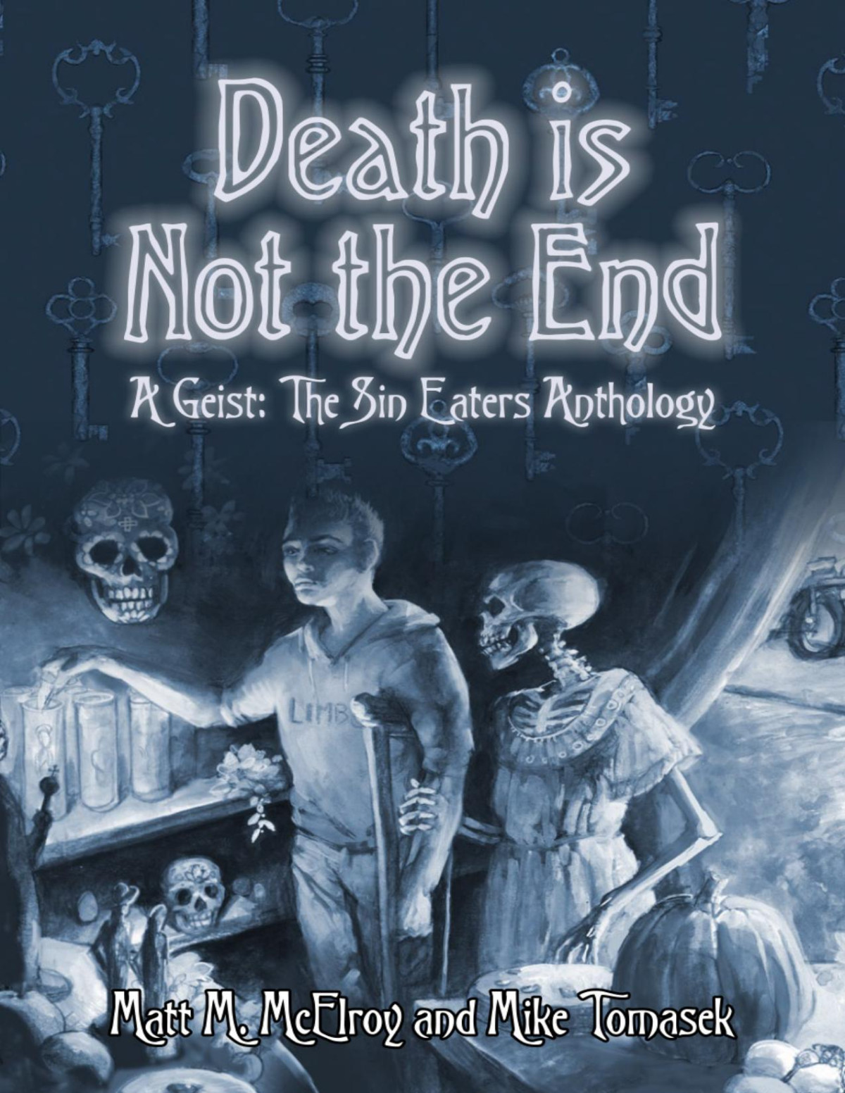 Death Is Not The End Matt M Mcelroy And Mike Tomasek