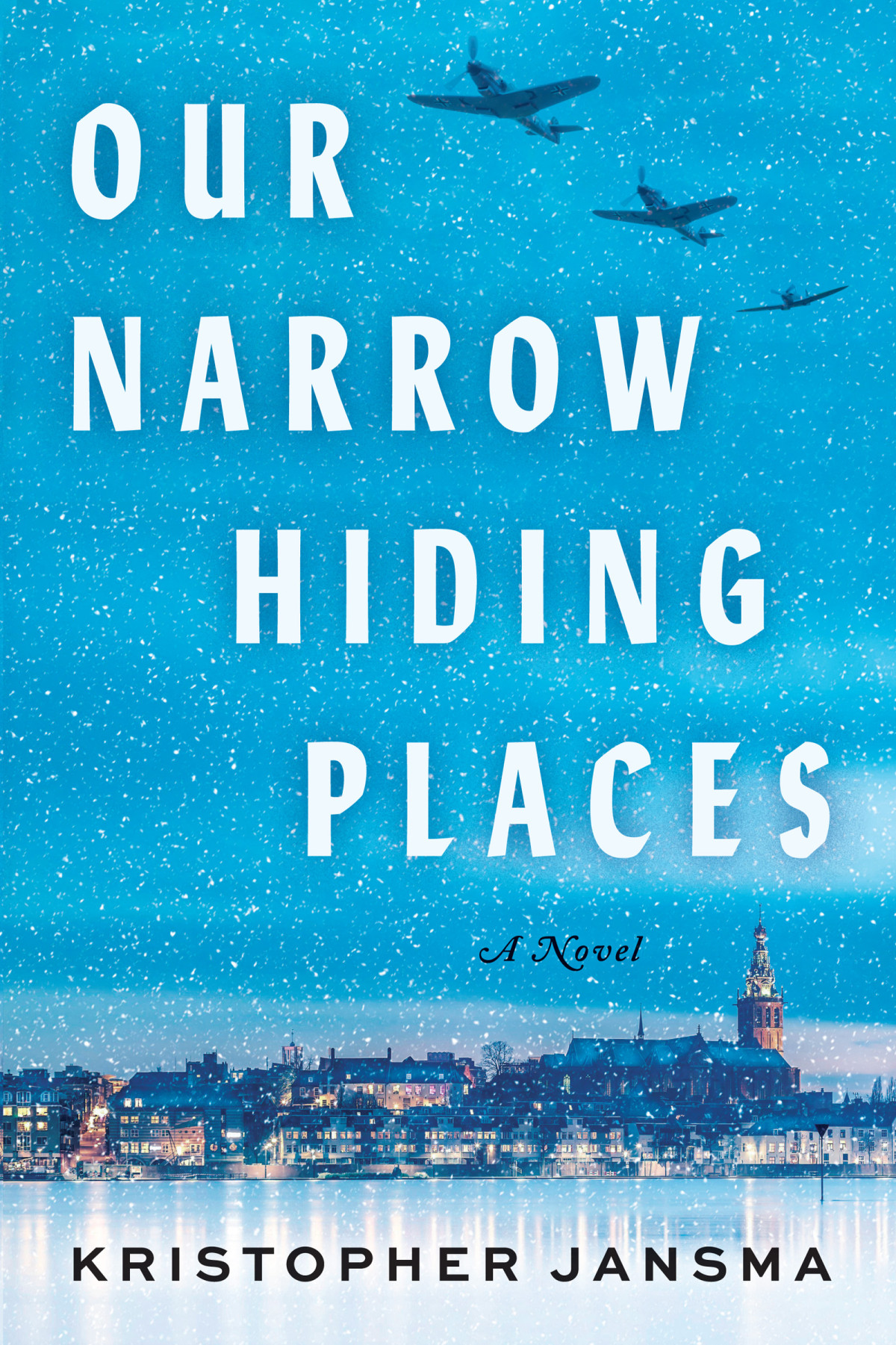Our Narrow Hiding Places Kristopher Jansma